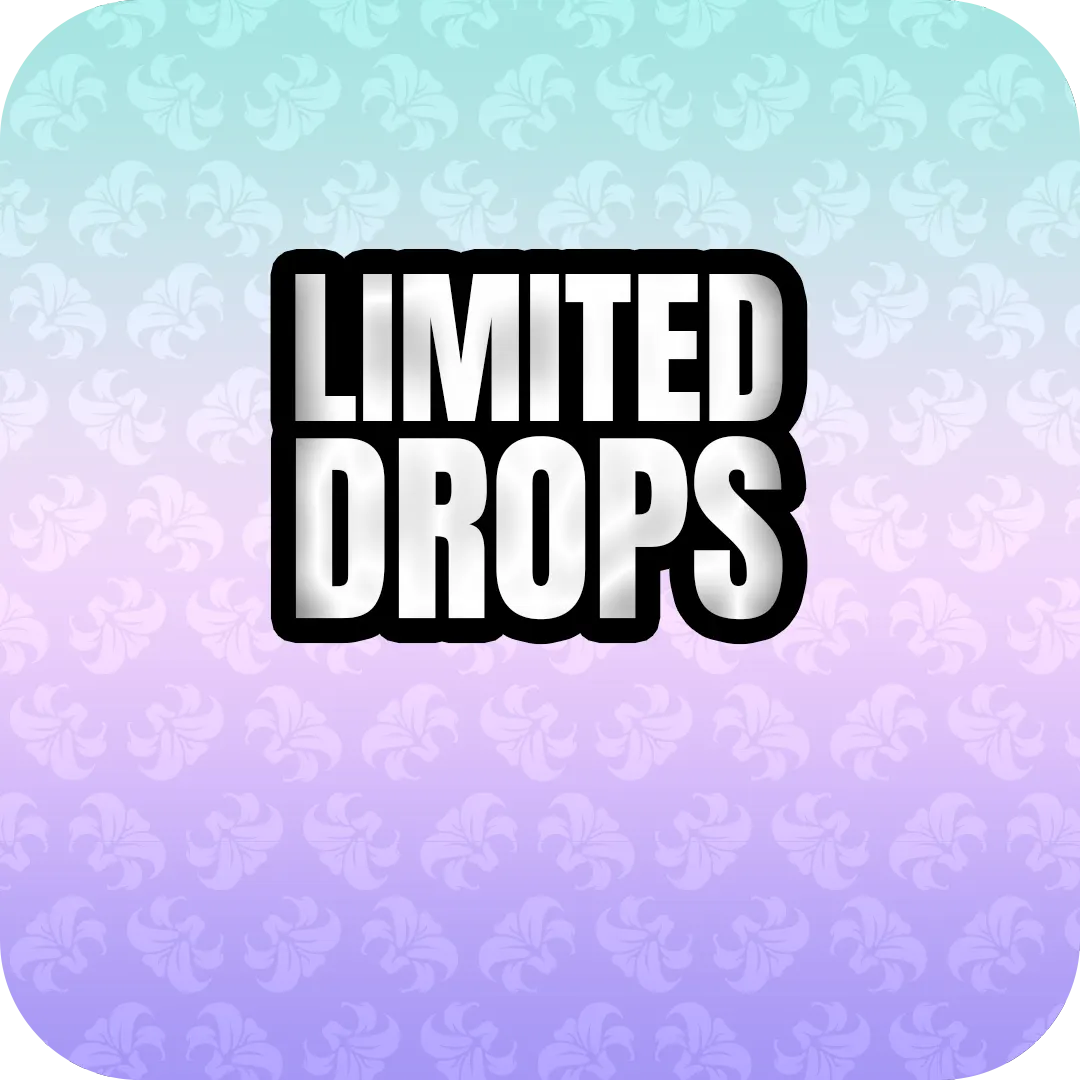 Limited Drops